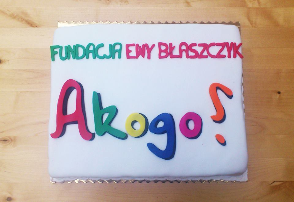 tort Fundacji Ewy Błaszczyk Akogo dla Zacisza Anny Korcz